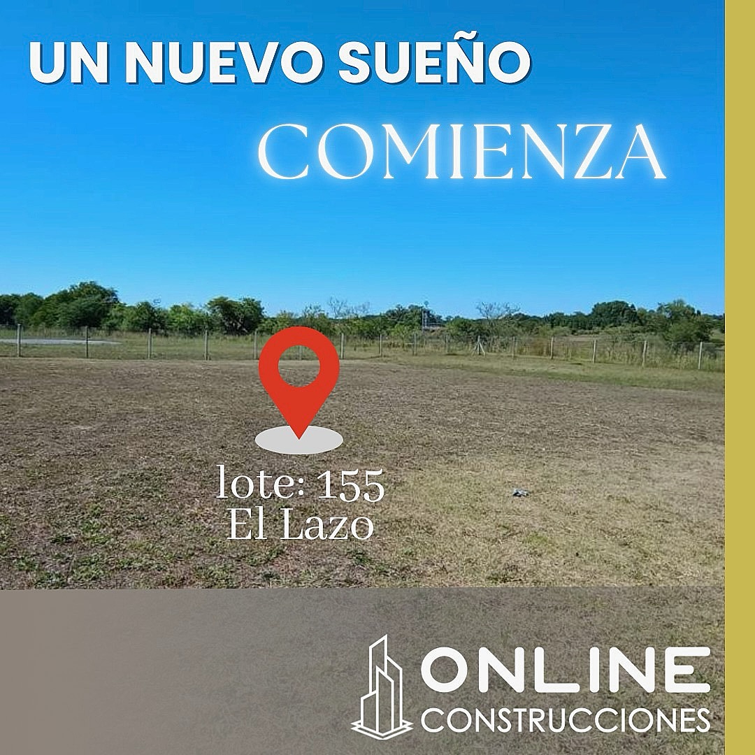 Lote 155 en El Lazo, Exaltación de la Cruz: «Un nuevo sueño comienza» — publicación de Online Construcciones